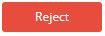 Reject button